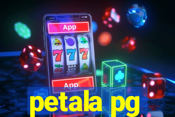 petala pg